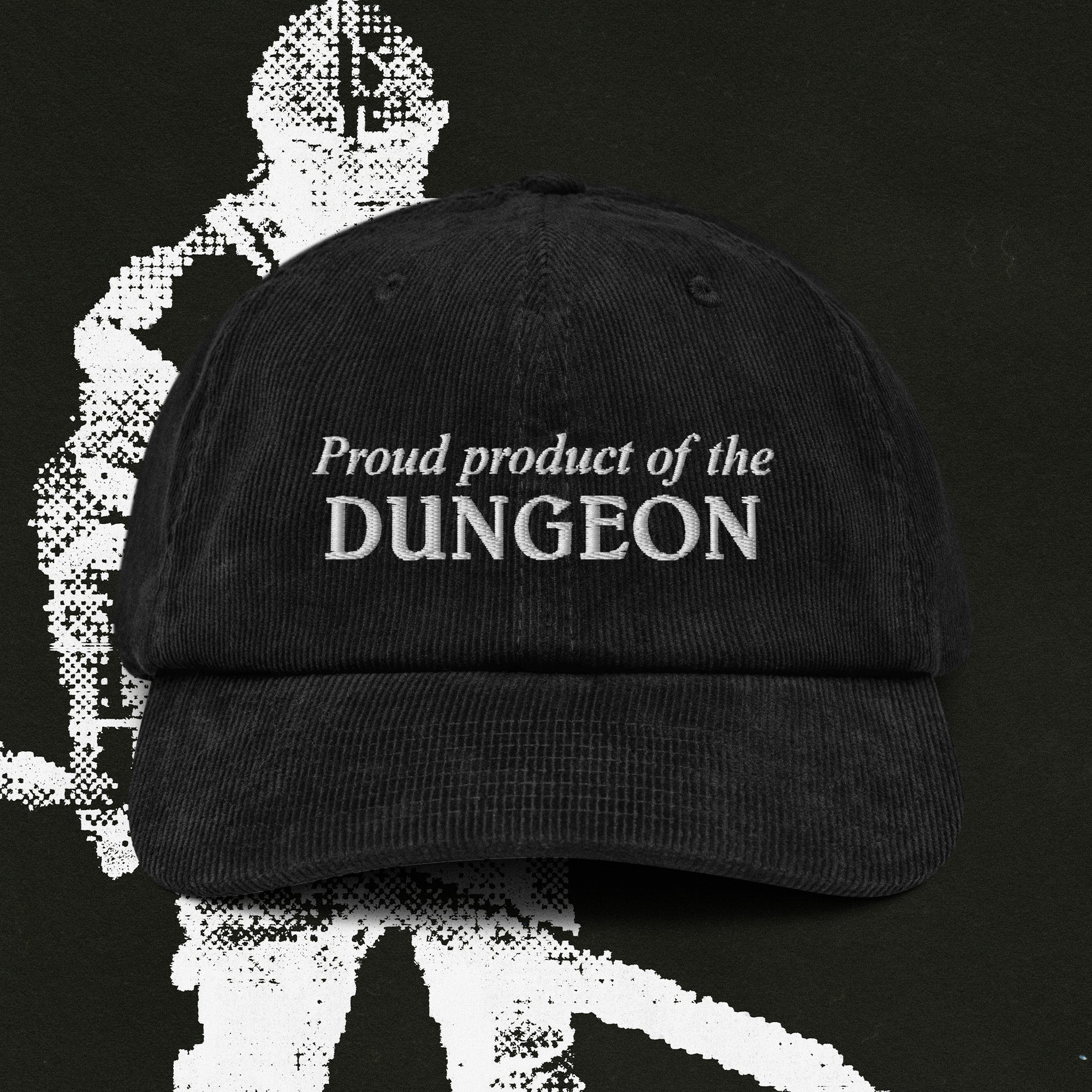 proud product of the dungeon