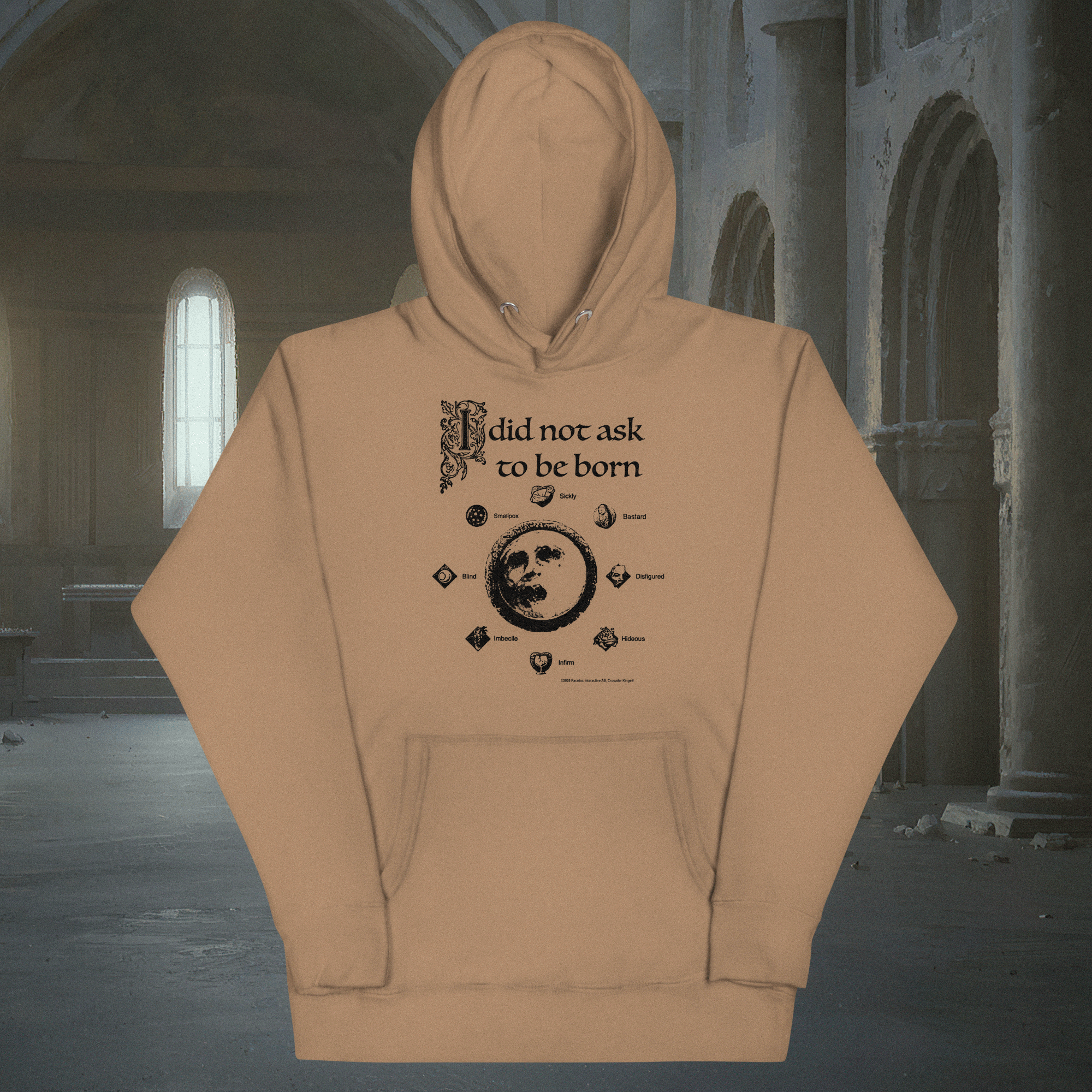 I did not ask to be born - Crusader Kings III Hoodie