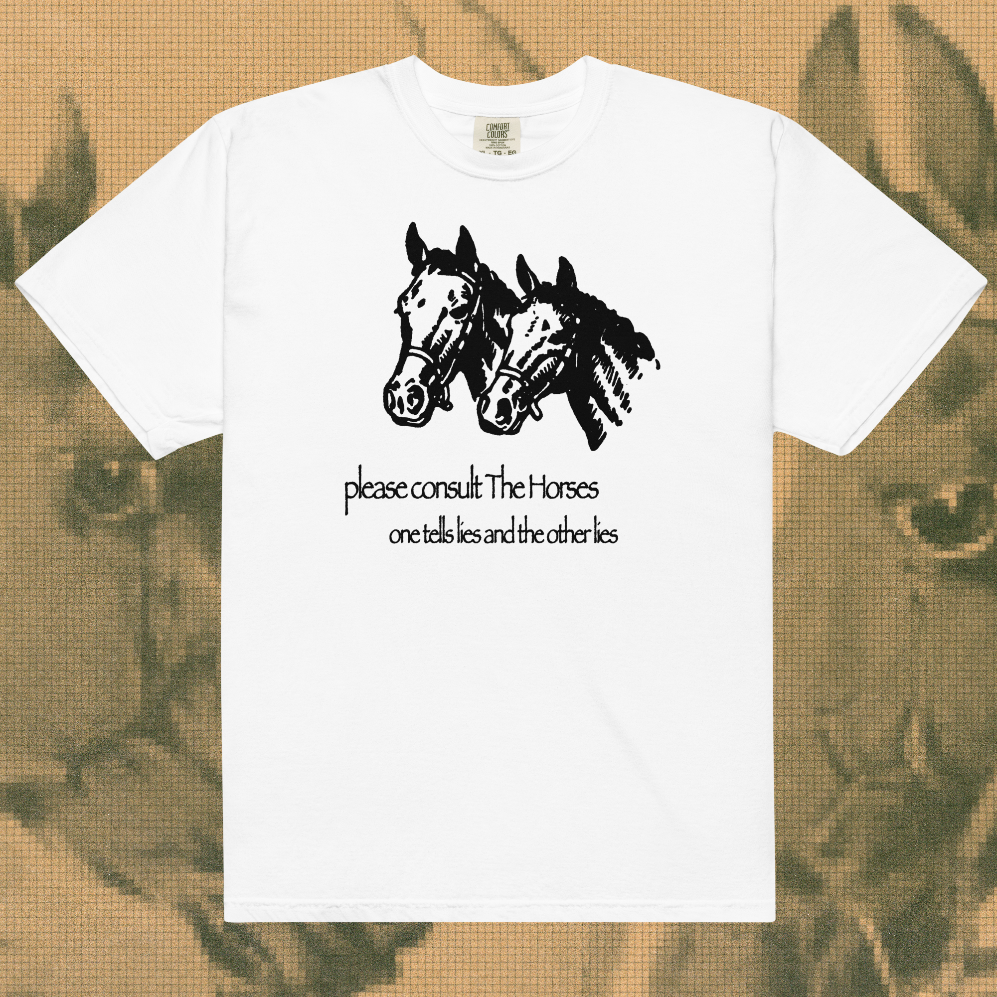 please consult the horses - t-shirt