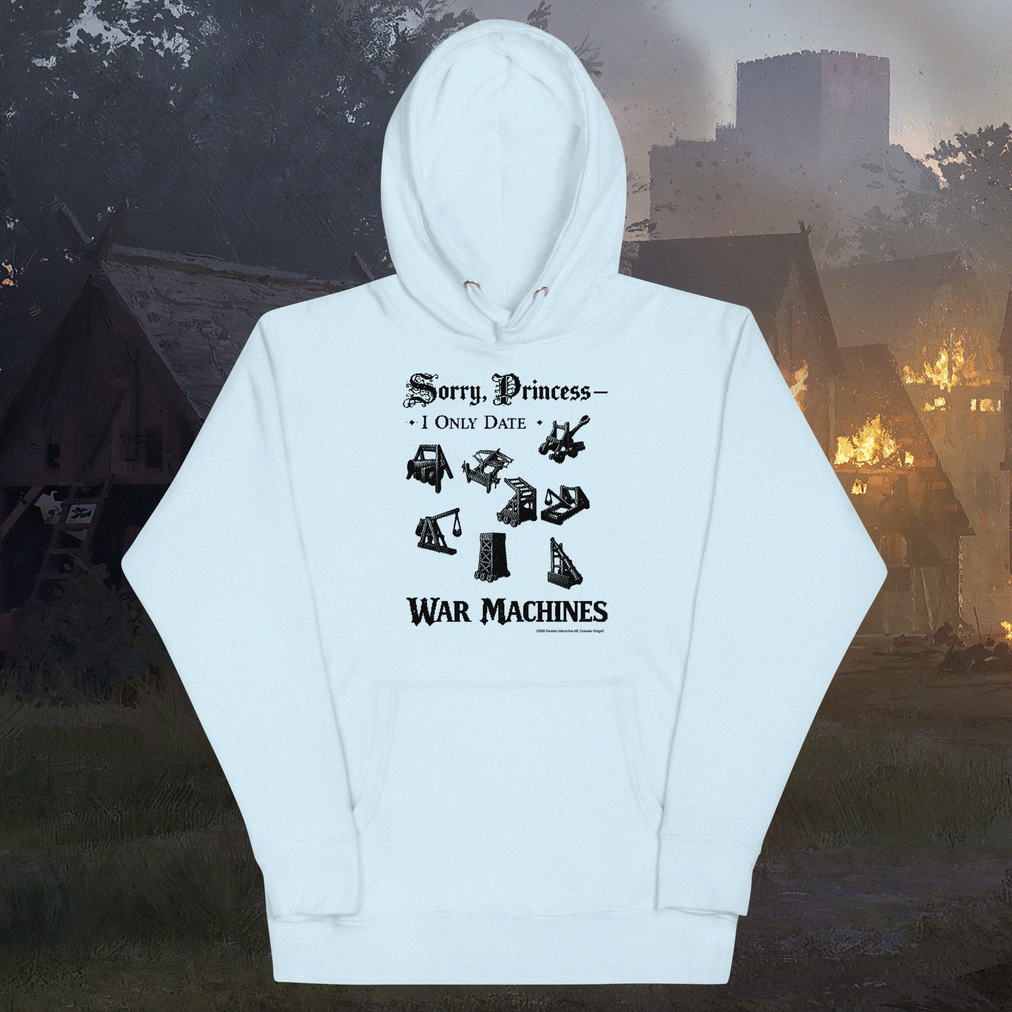 Sorry Princess - Crusader Kings III Hoodie
