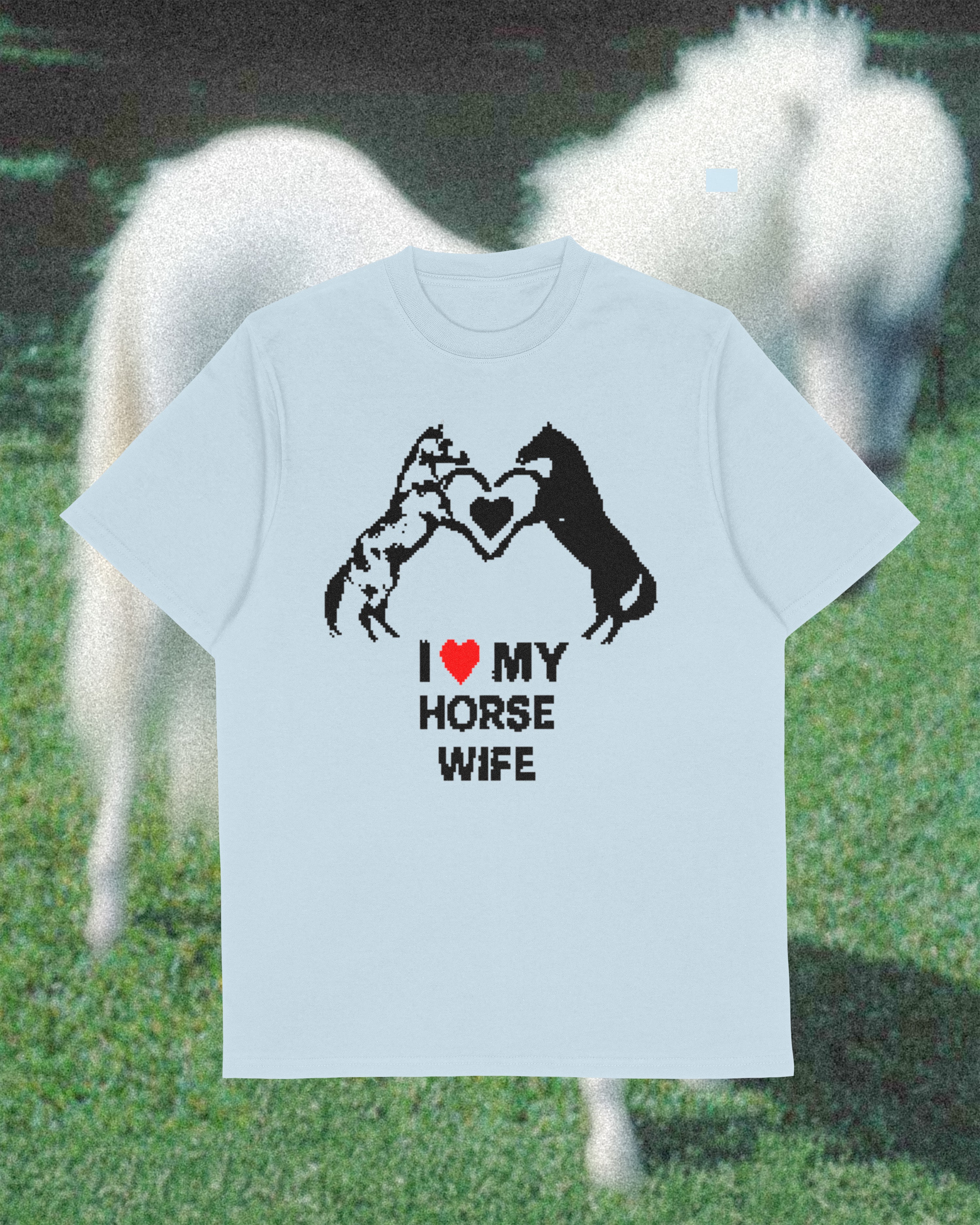 i <3 my horse wife