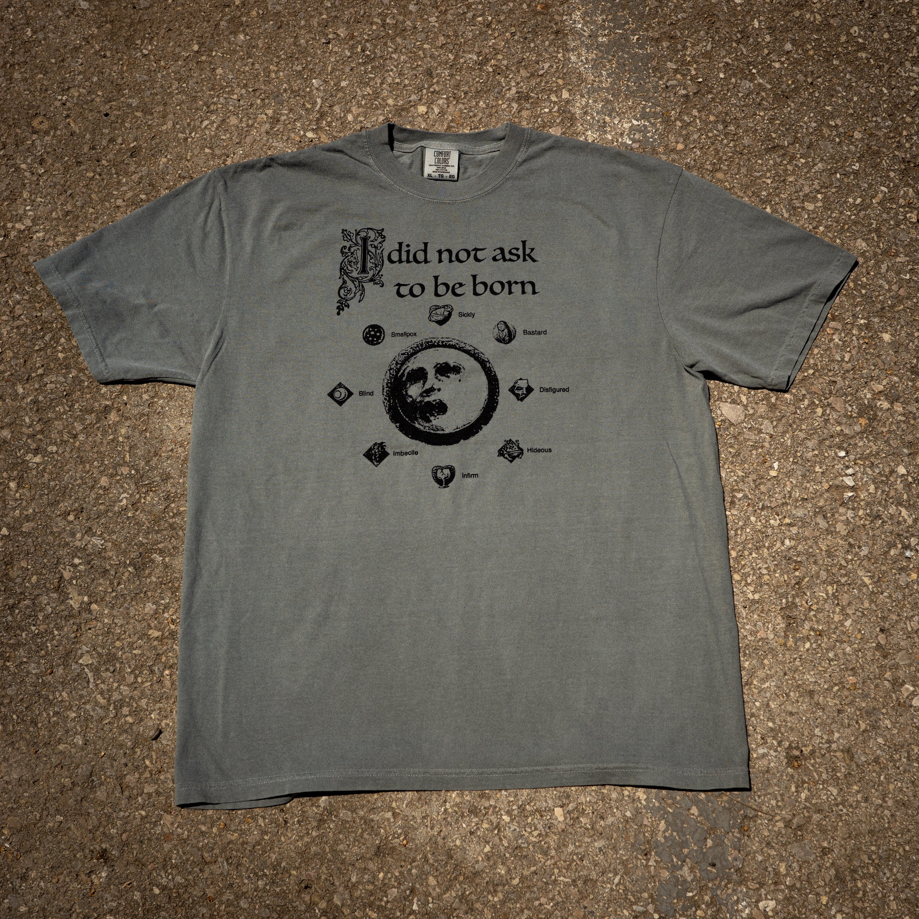 I did not ask to be born - Crusader Kings III T-Shirt