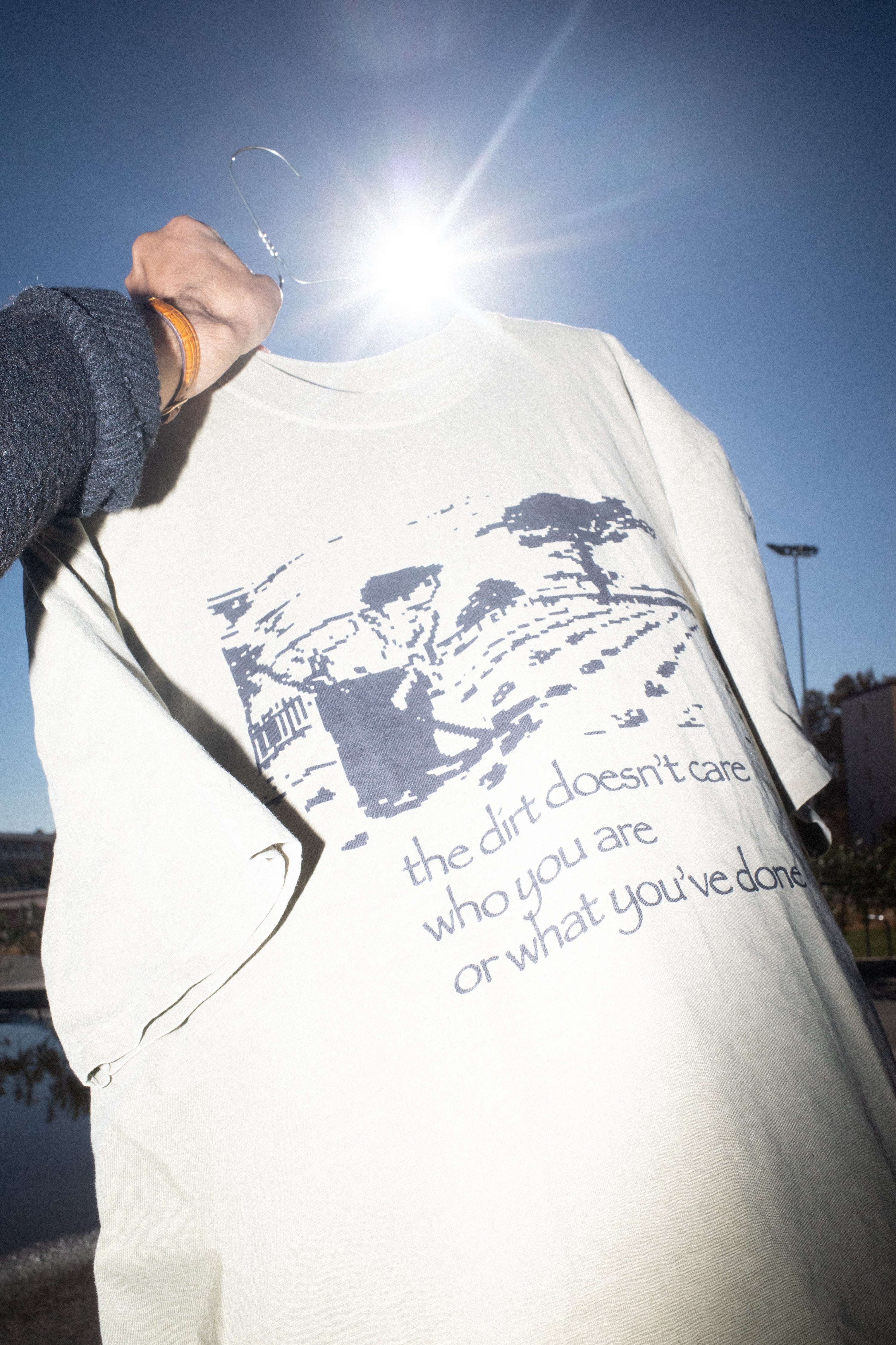 the dirt doesn't care - t-shirt