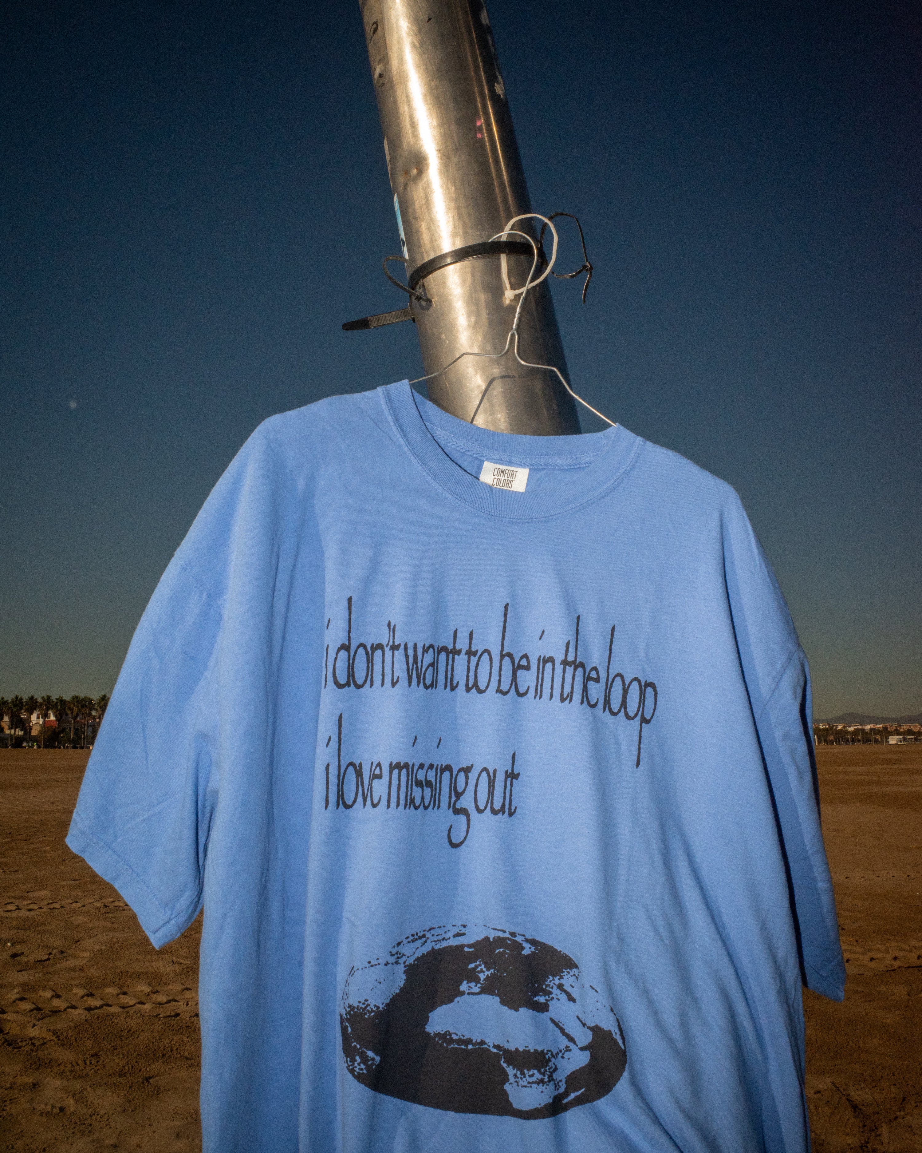 i don't want to be in the loop i love missing out - t-shirt