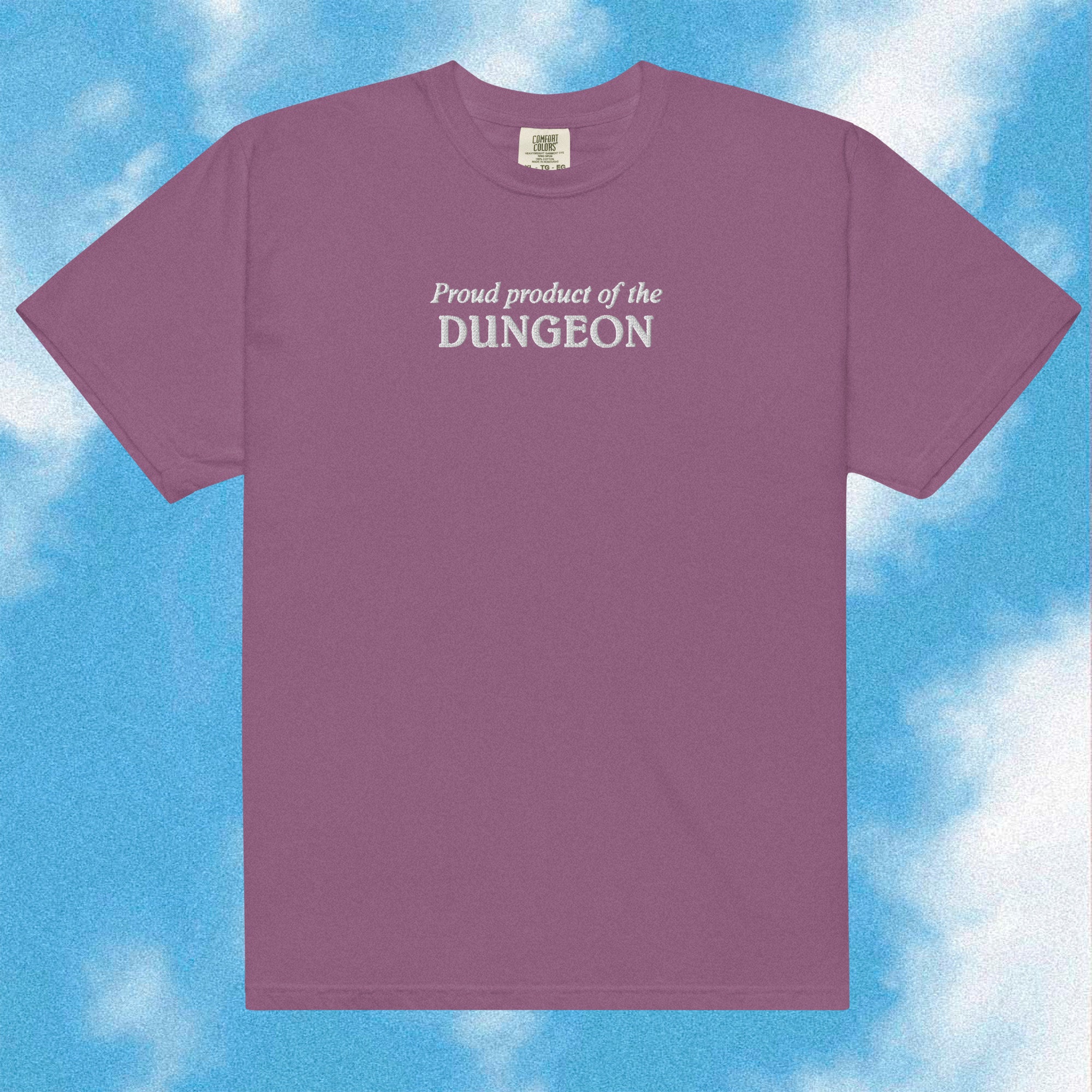 proud product of the dungeon