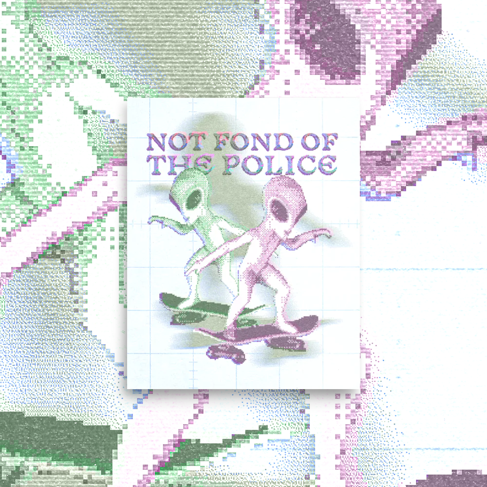 not fond of the police